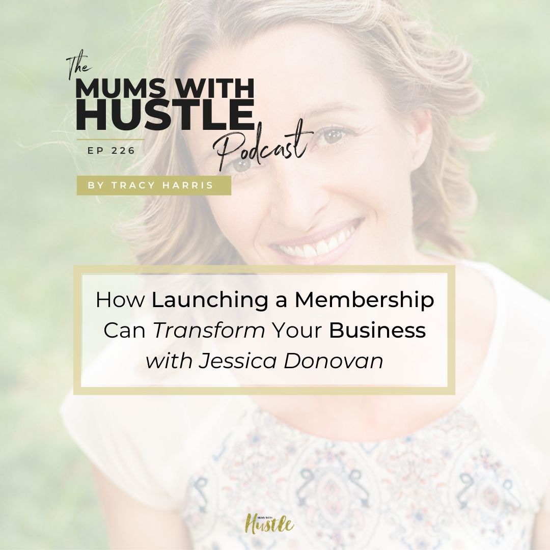 HOW LAUNCHING A MEMBERSHIP CAN TRANSFORM YOUR BUSINESS WITH JESSICA DONOVAN